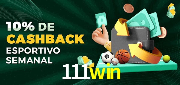 10% de bônus de cashback na 111win